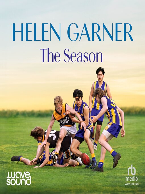 Title details for The Season by Helen Garner - Available